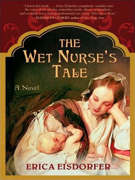 The Wet Nurse S Tale By Erica Eisdorfer Ebook Barnes And Noble®