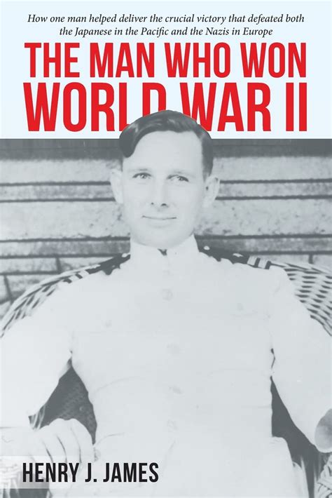 man  won world war ii  henry  james goodreads