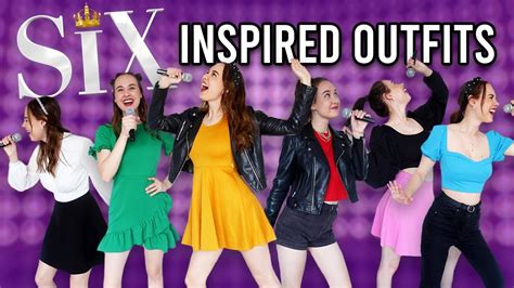 Six The Musical Inspired Outfits Youtube