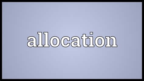allocation meaning youtube