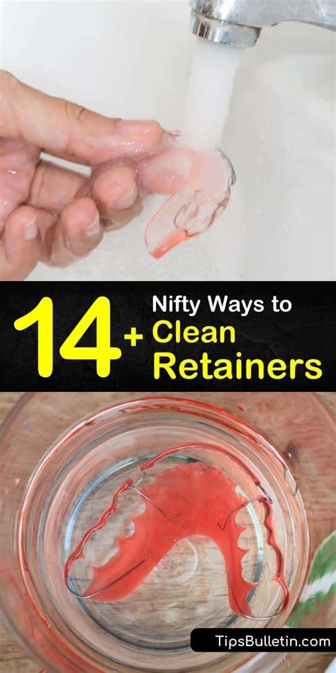nifty ways  clean retainers     clean retainers