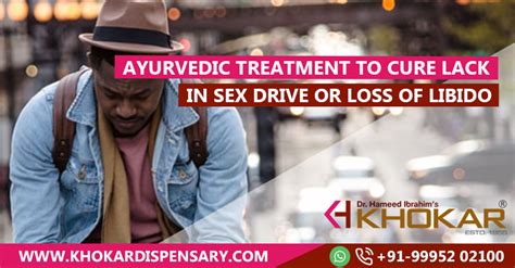 ayurvedic treatment to cure lack in sex drive or loss of libido