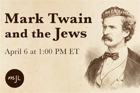 mark twain   jews  jewish learning