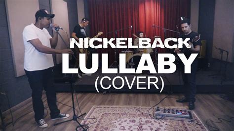 nickelback lullaby cover by banda histórias sonoras youtube