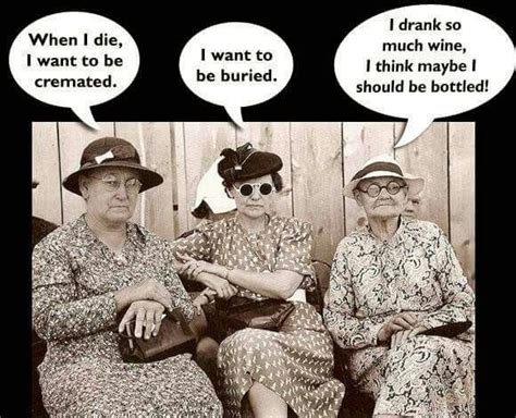 pin by lmv60 on more wine funny old people old people jokes old
