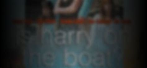 Hottest Is Harry On The Boat Nudity Watch Clips And See