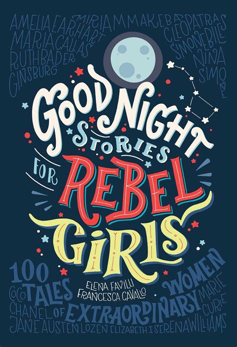 good night stories for rebel girls 100 tales of extraordinary women