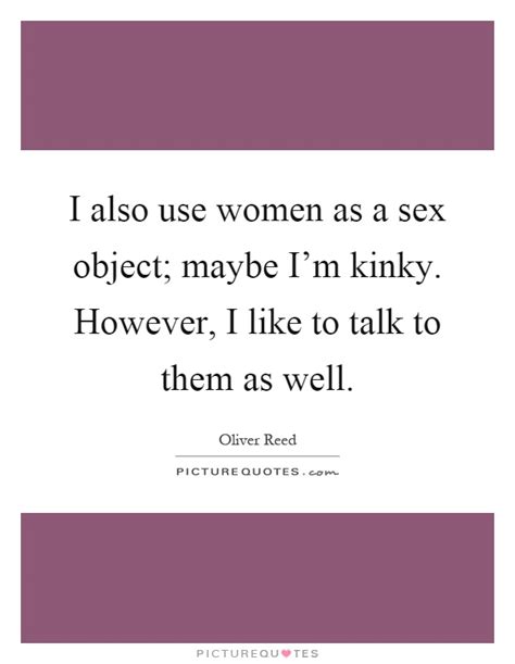 Kinky Quotes Kinky Sayings Kinky Picture Quotes
