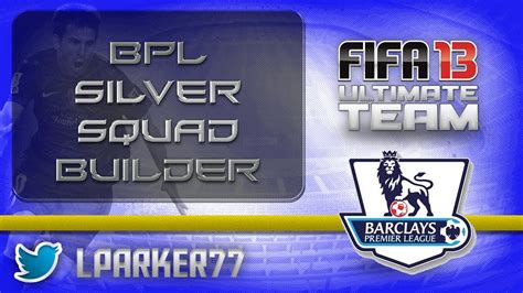 fifa  ultimate team bpl silver squad builder youtube