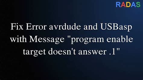 fix error avrdude  usbasp  message program enable target