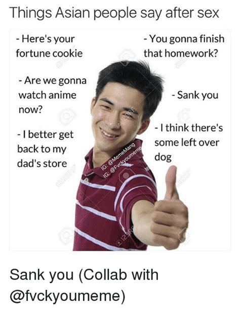 things asian people say after sex you gonna finish here s
