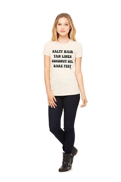 salty hair tan lines coconut oil bare feet graphic tee shirts