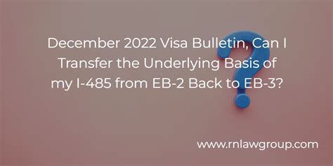 december  visa bulletin   transfer  underlying basis