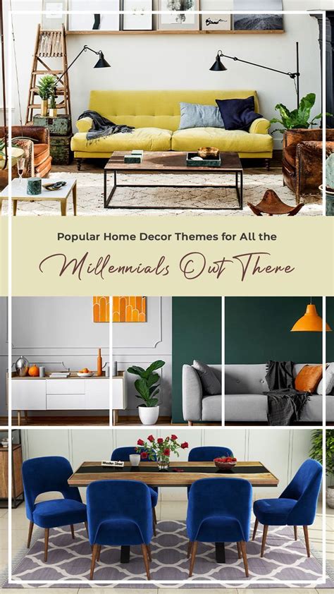 popular home decor themes    millennials     home decor home