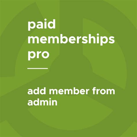paid memberships pro add member  admin  gpl vault