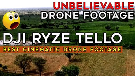 dji ryze tello  cinematic drone footage   itsmkumar youtube