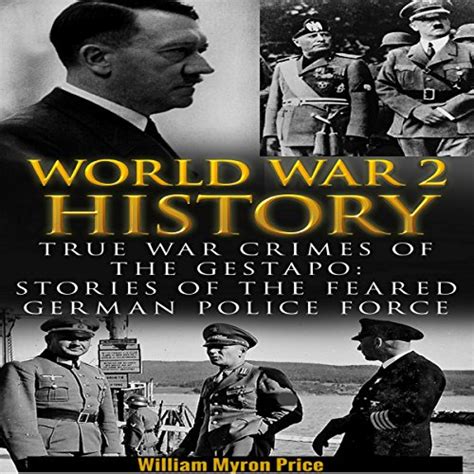 World War 2 History True War Crimes Of The Gestapo Stories Of The