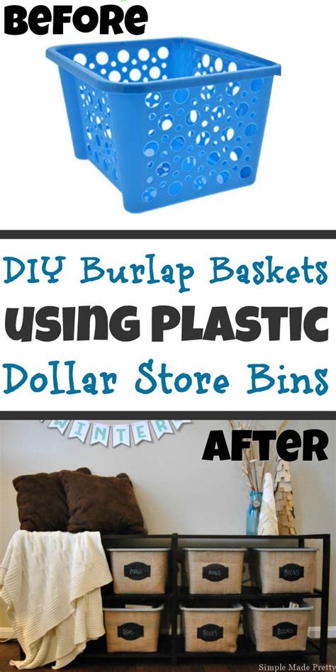 diy burlap baskets  plastic dollar store bins