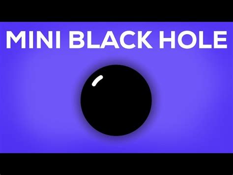 mini black hole  awesomer