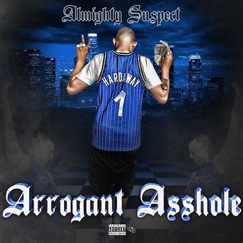 arrogant asshole album by almighty suspect spotify