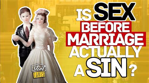 is sex before marriage actually a sin youtube