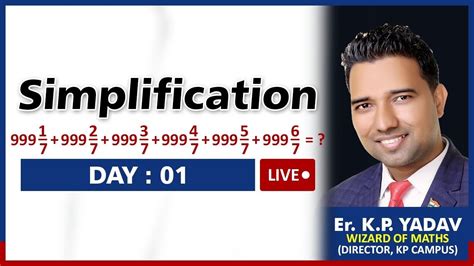🔴live Day 1 Simplification Best Method Kp Campus Er K P Yadav
