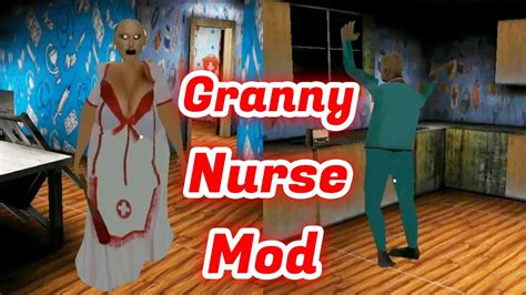 Granny Become Nurse Granny Chapter Two Nurse Mod Full Gameplay Youtube