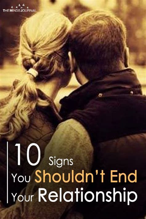 10 signs you shouldn t end your relationship relationship blogs