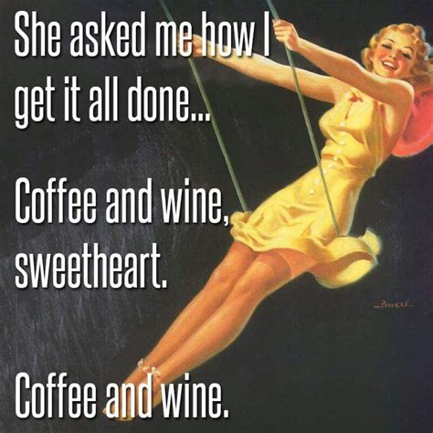 Coffee And Wine Laugh Wine Quotes Wine Humor