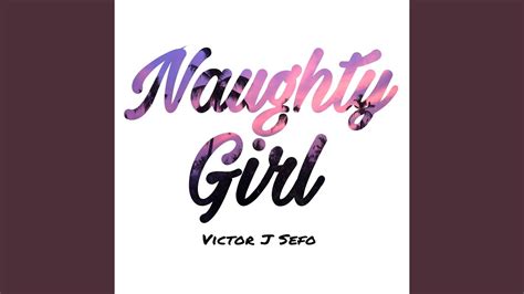 naughty girl youtube