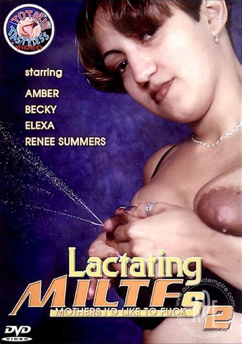 lactating miltfs 2 2006 adult dvd empire