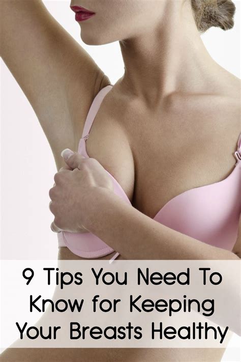 9 tips you need to know for keeping your breasts healthy
