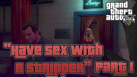 grand theft auto 5 how to have sex with a stripper part 1 2 gta v