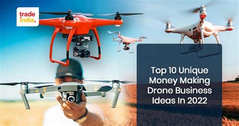 top  drone business ideas  making money