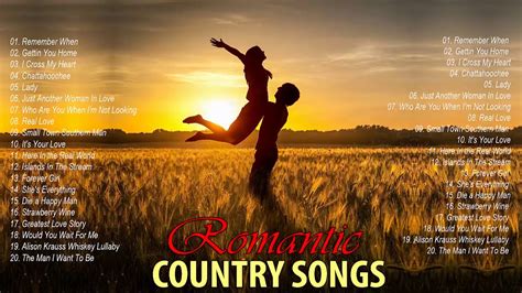 Romantic Country Music Playlist Best Country Love Songs
