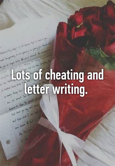 lots  cheating  letter writing