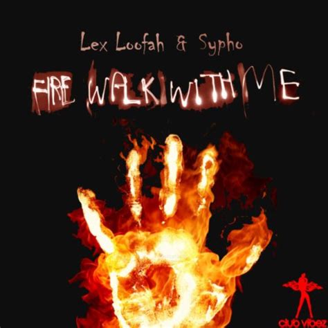 Fire Walk With Me Byron Gilliam S Fire Edit By Lex Loofah And Sypho On