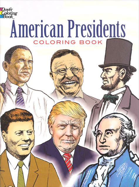 american presidents coloring book dover publications