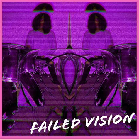 ‎failed vision by danniel on apple music