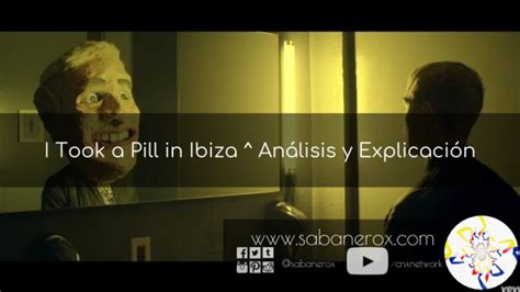 pill  ibiza analisis  explicacion el sabanero