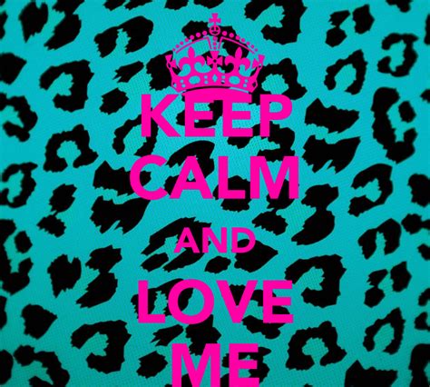Keep Calm And Love Me Poster Faith Keep Calm O Matic