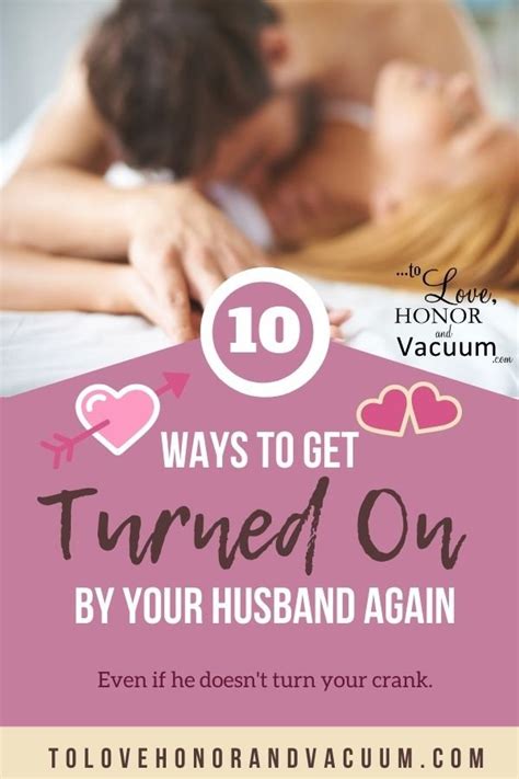 Top 10 Ways To Get Turned On By Your Husband Again Bare Marriage