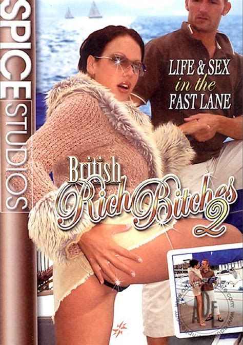 British Rich Bitches 2 2006 Adult Empire