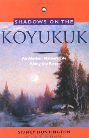 shadows   koyukuk alaska book books books  read