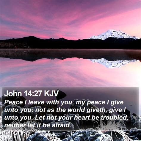 John 14 27 Kjv Peace I Leave With You My Peace I Give Unto You