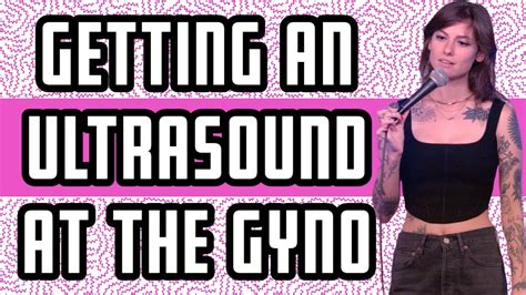 Getting An Ultrasound At The Gyno Youtube