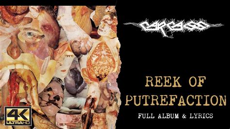 carcass reek  putrefaction   full album lyrics youtube
