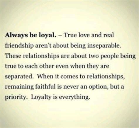 loyalty is everything quotes loyalty relationships