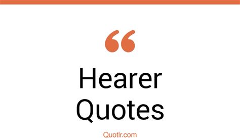 terrific hearer quotes   unlock  true potential