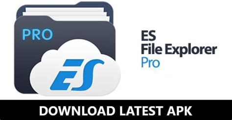 es file explorer pro apk  latest es file explorer pro apk